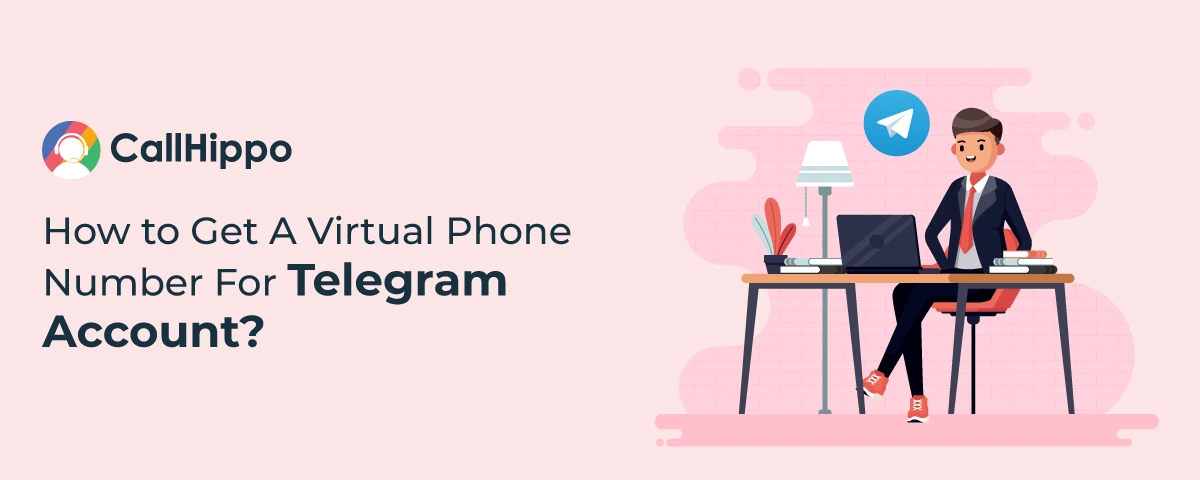 How to Get A Virtual Phone Number For Telegram?