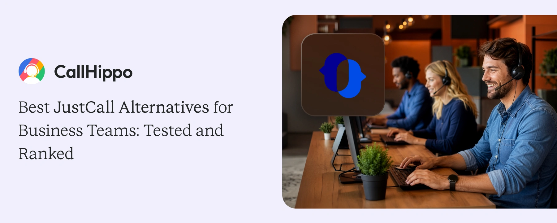 Best JustCall Alternatives for Business Teams: Tested and Ranked Best JustCall Alternatives for Business Teams: Tested and Ranked