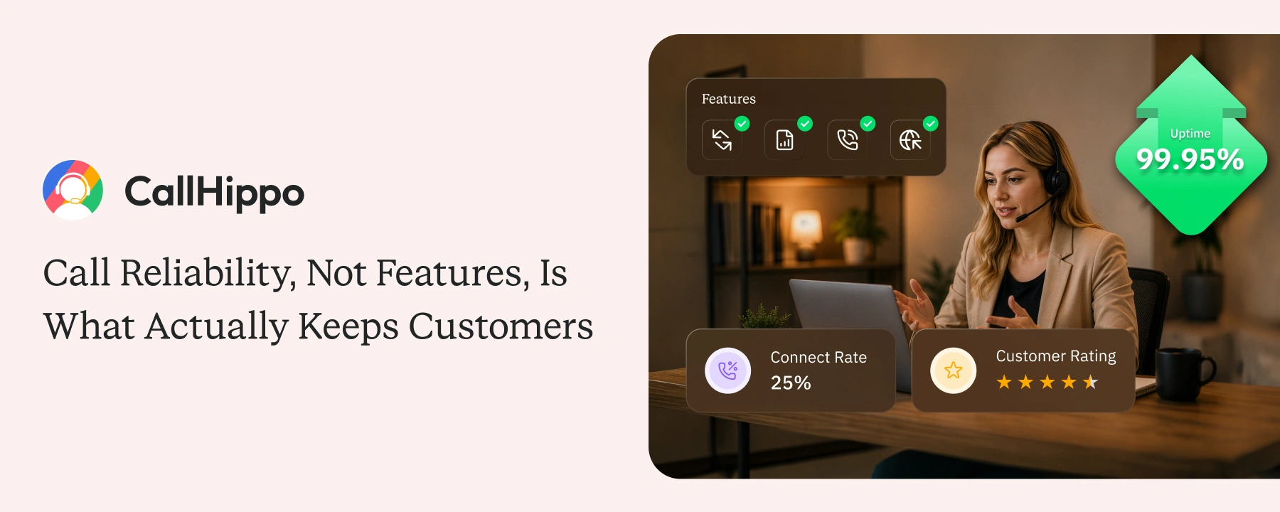 Call Reliability, Not Features, is What Actually Keeps Customers Call Reliability, Not Features, is What Actually Keeps Customers