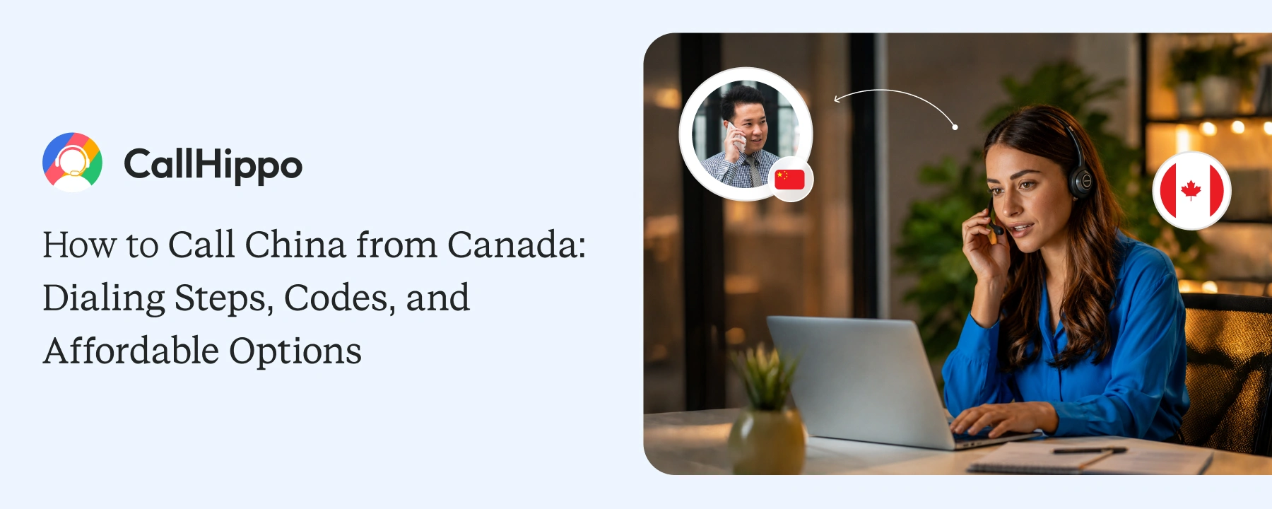 How to Call China from Canada: Dialing Steps, Codes, and Affordable Options
