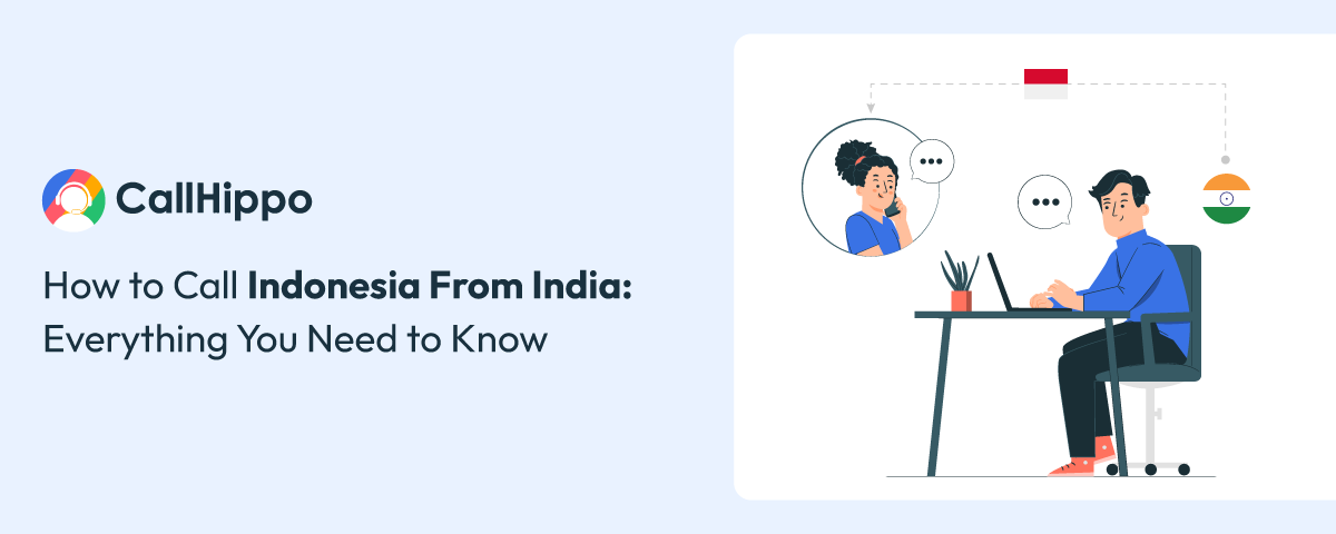 How to Call Indonesia From India: Step-by-Step Guide How to Call Indonesia From India: Step-by-Step Guide