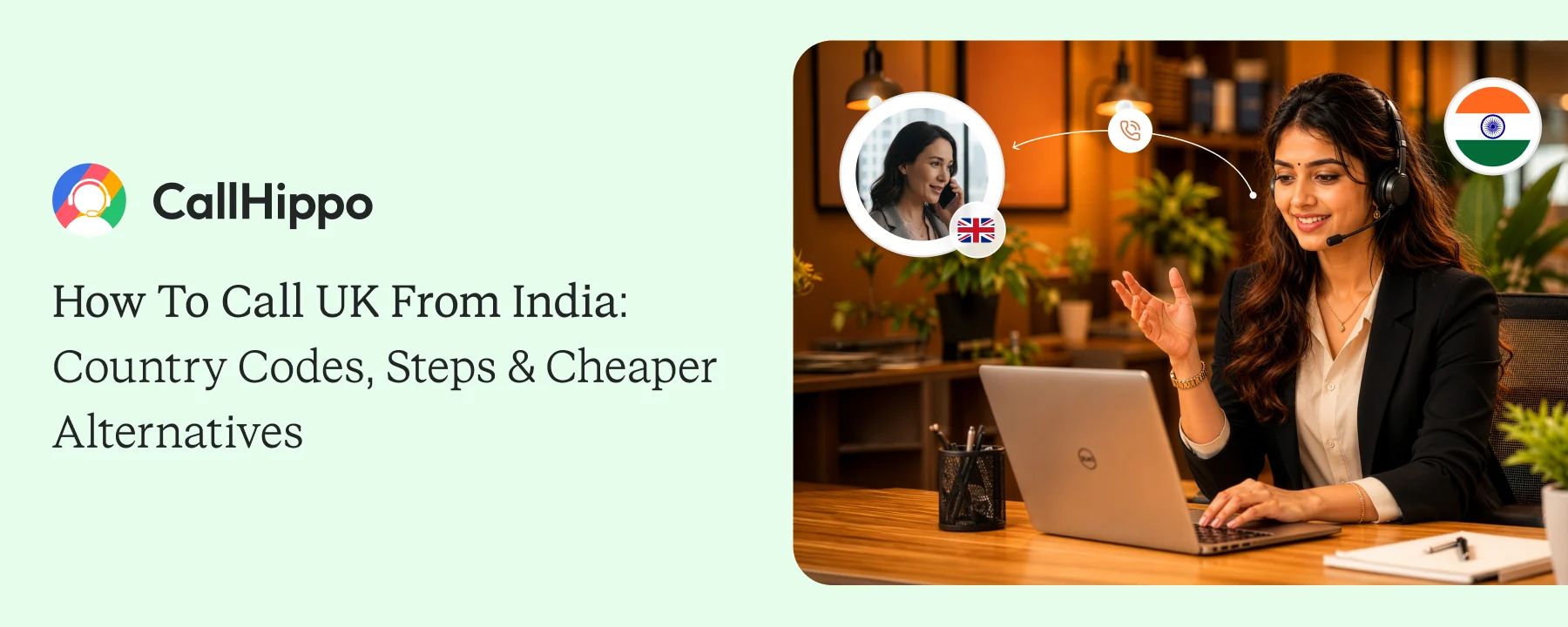 How To Call UK From India: Country Codes, Steps & Cheaper Alternatives
