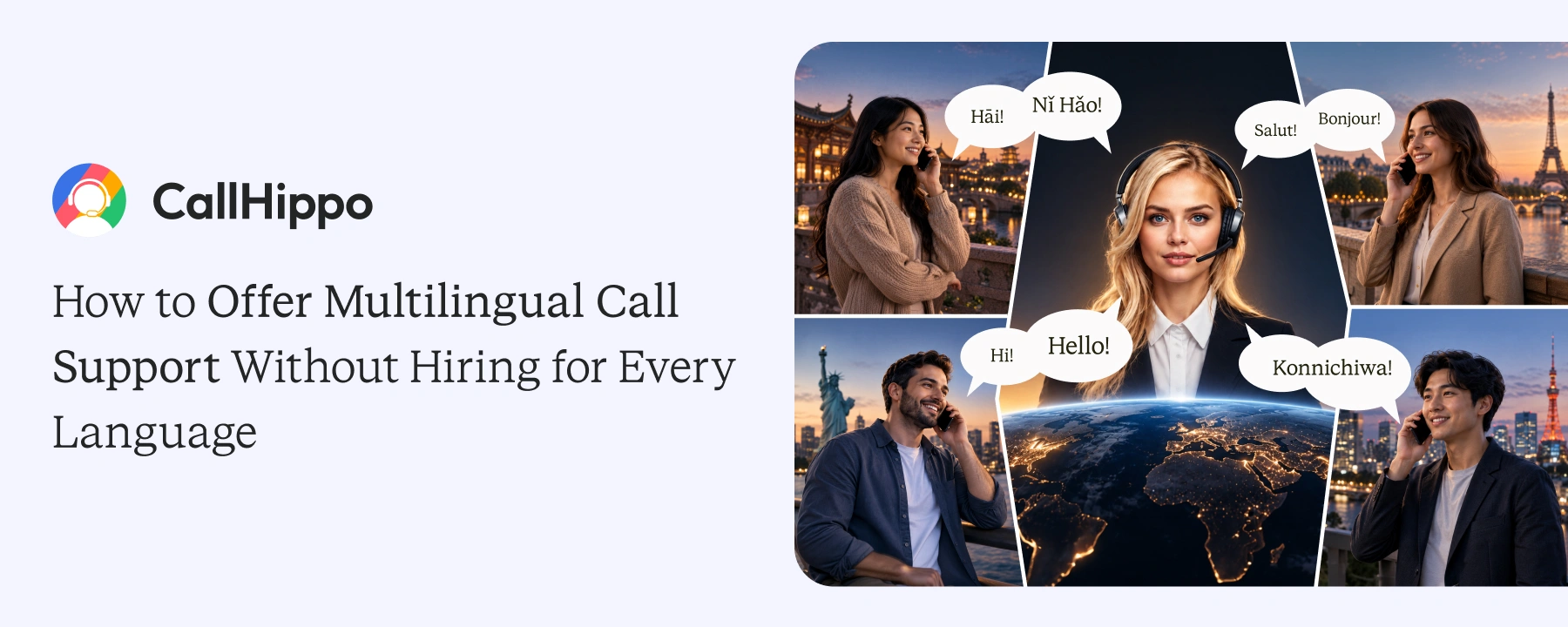 How to Offer Multilingual Call Support Without Hiring for Every Language How to Offer Multilingual Call Support Without Hiring for Every Language