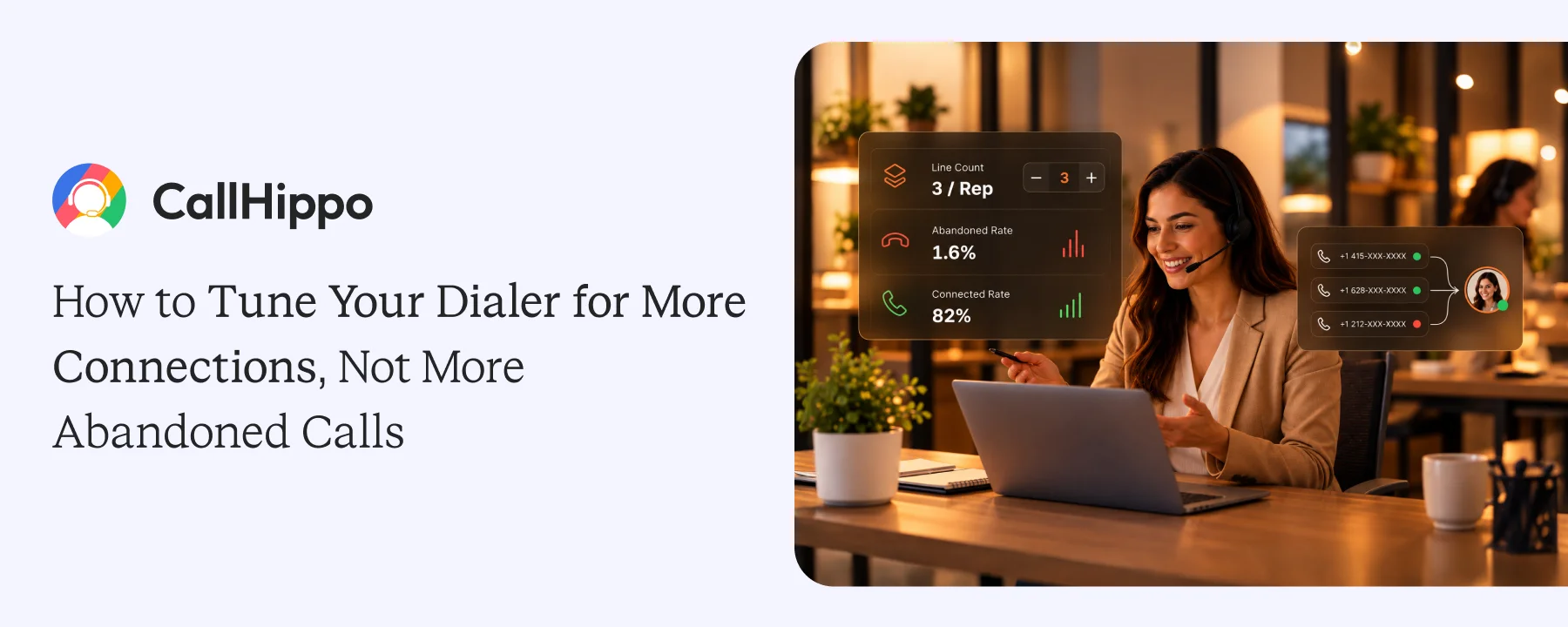 How to Tune Your Dialer for More Connections, Not More Abandoned Calls How to Tune Your Dialer for More Connections, Not More Abandoned Calls