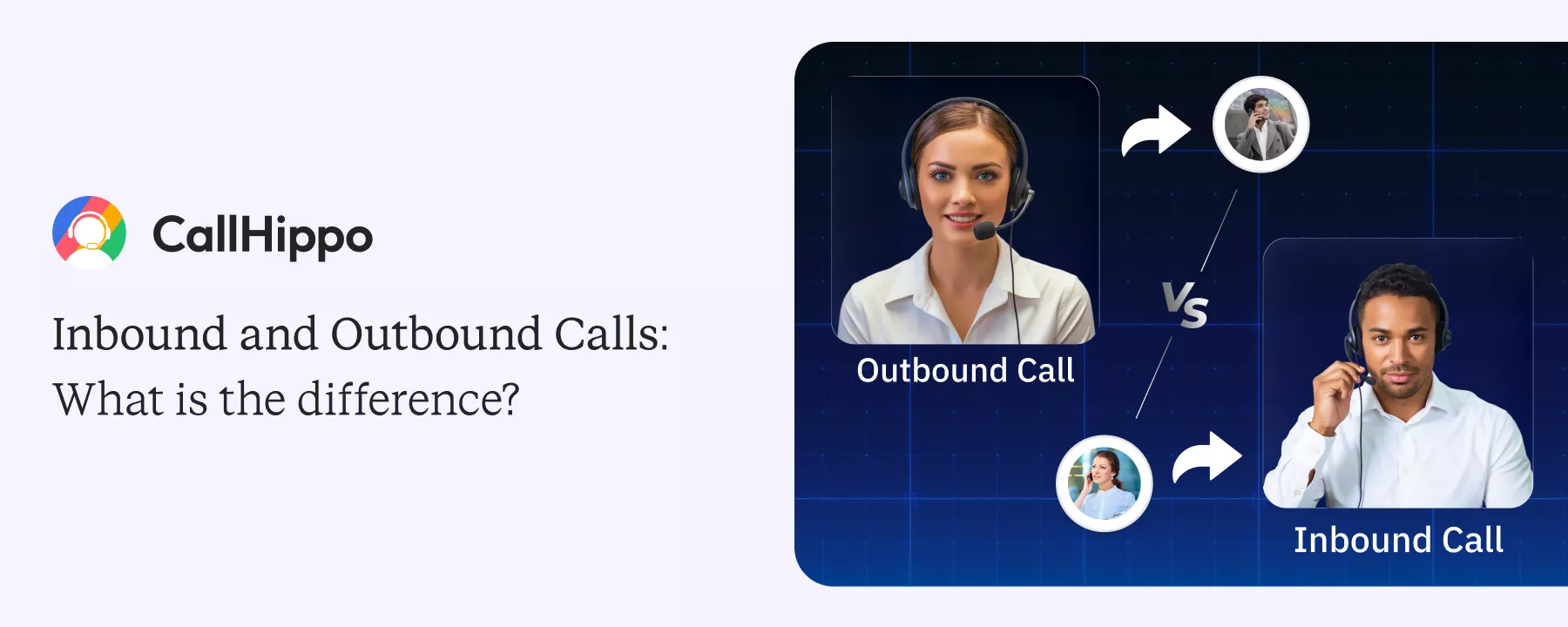 Inbound and Outbound Calls: What Is the Difference? Llamadas entrantes y salientes: ¿Cuál es la diferencia?