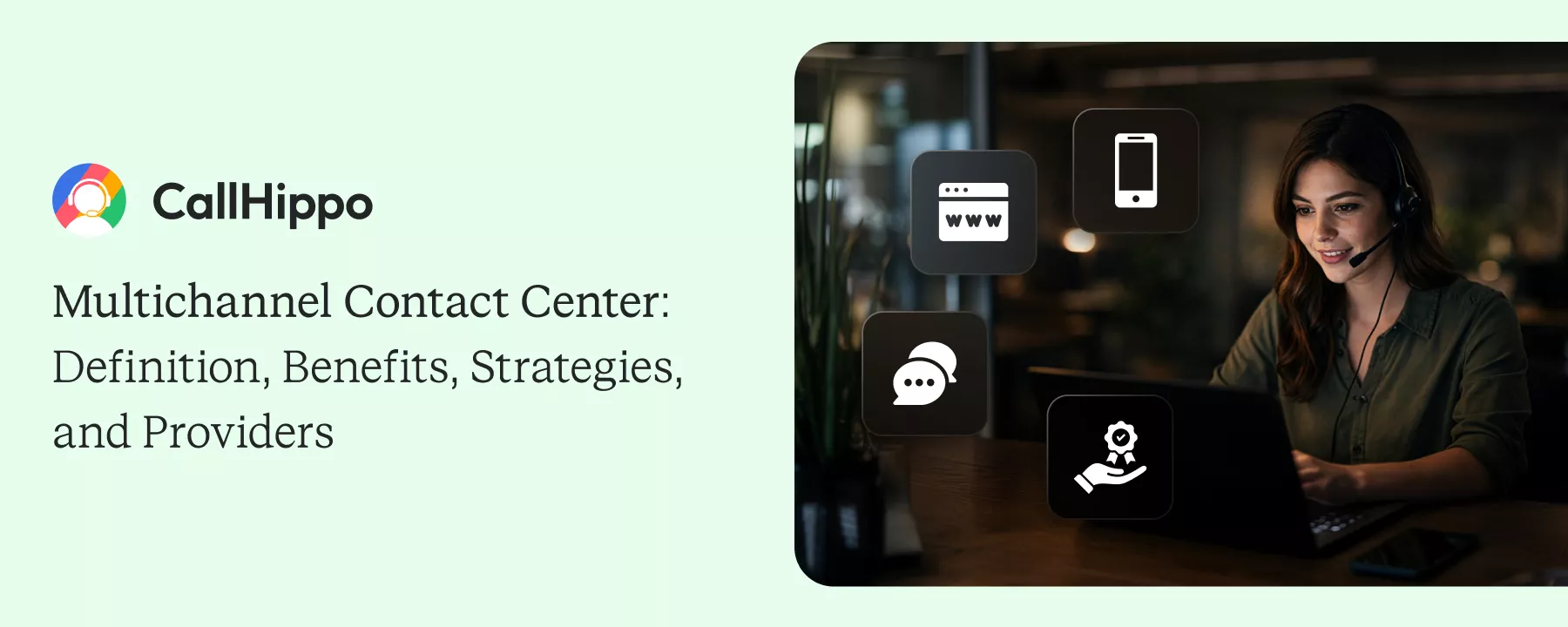 What is Multichannel Contact Center? Top 6 Providers