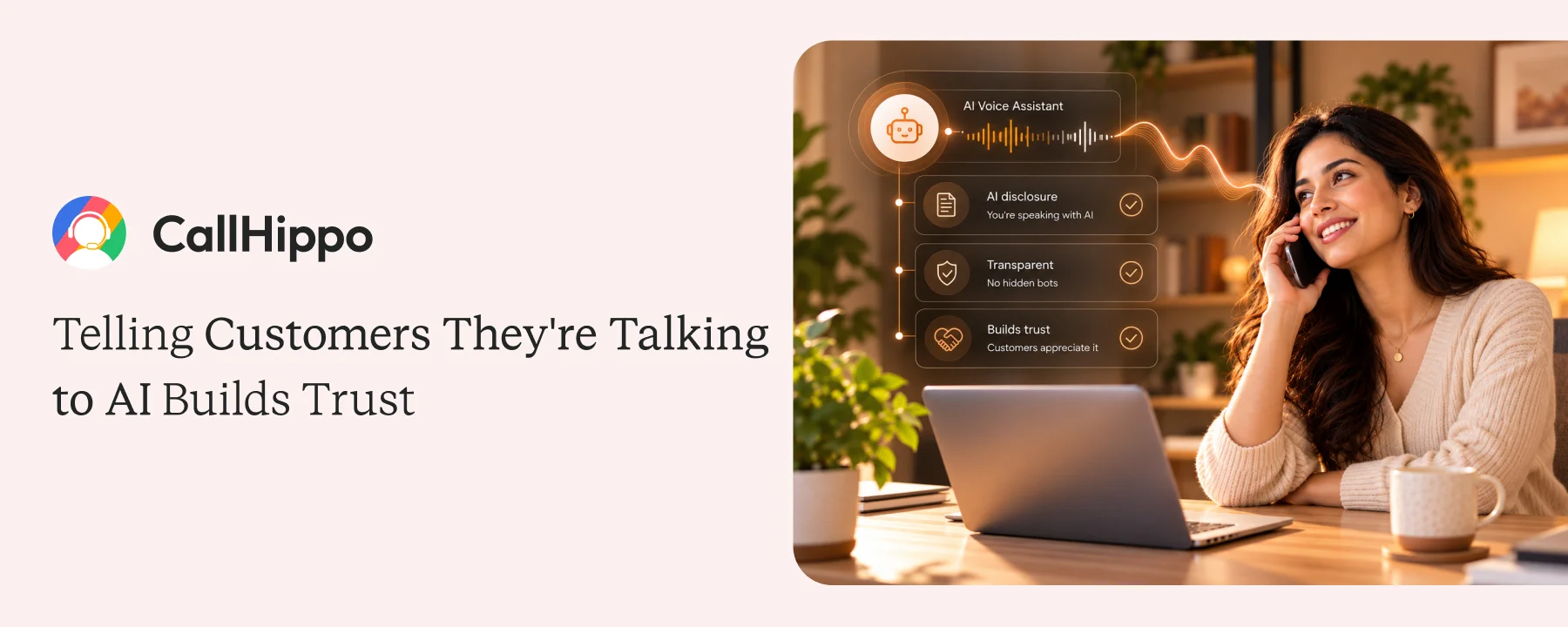 Telling Customers They're Talking to AI Builds Trust Telling Customers They're Talking to AI Builds Trust