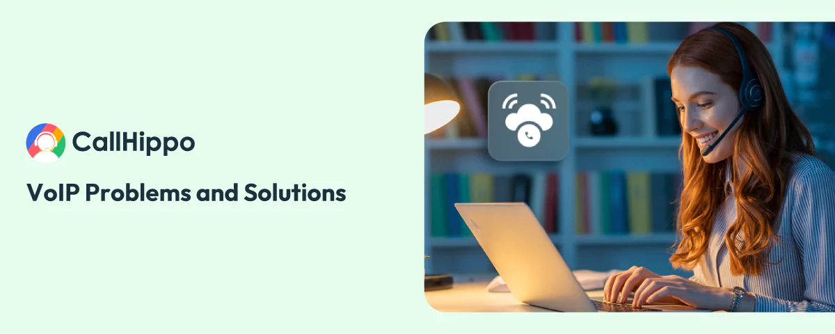VoIP Problems And How To Fix Them Now