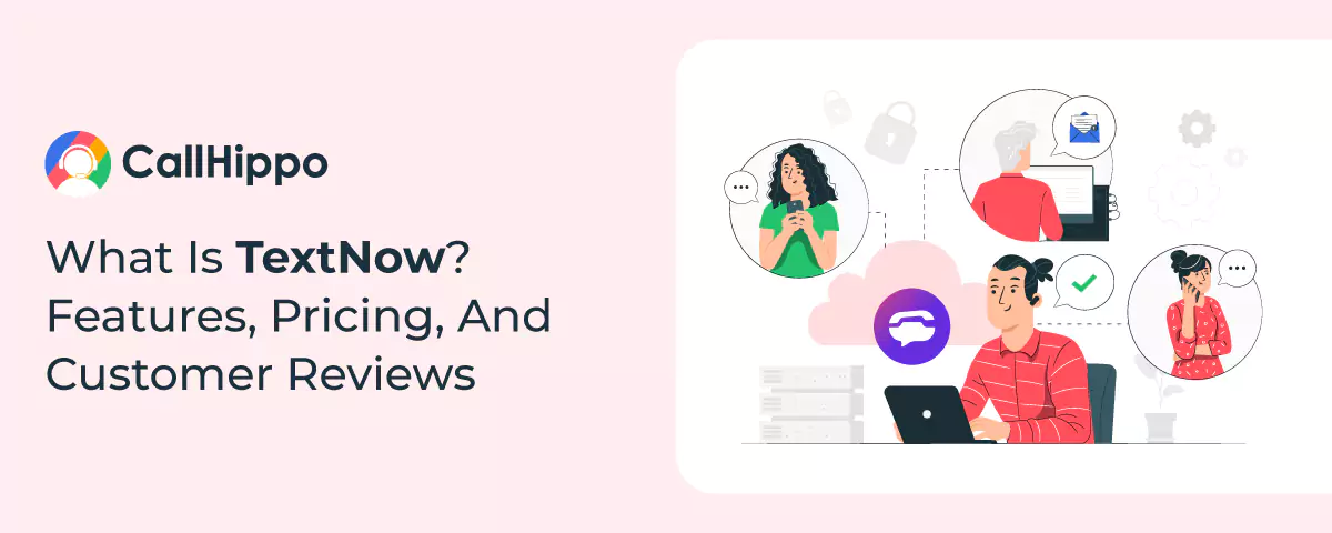 What Is TextNow? Features, Pricing, And Textnow Reviews