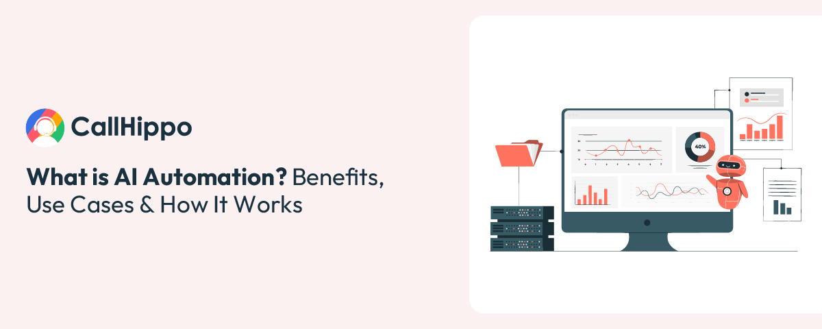 What is AI Automation? Benefits, Use Cases, and How It Works