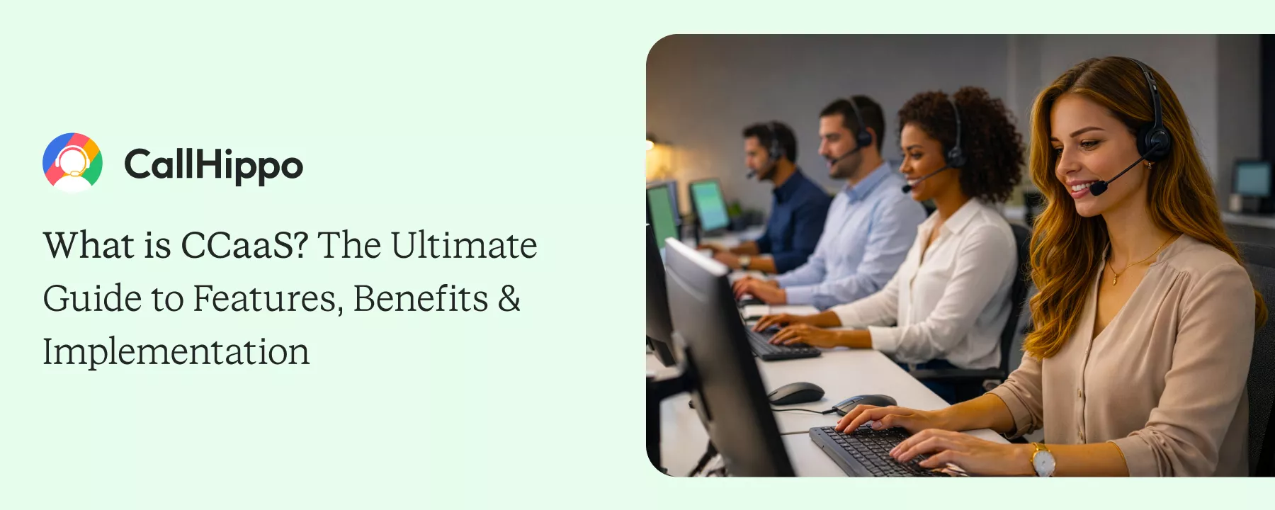 What is CCaaS What is CCaaS