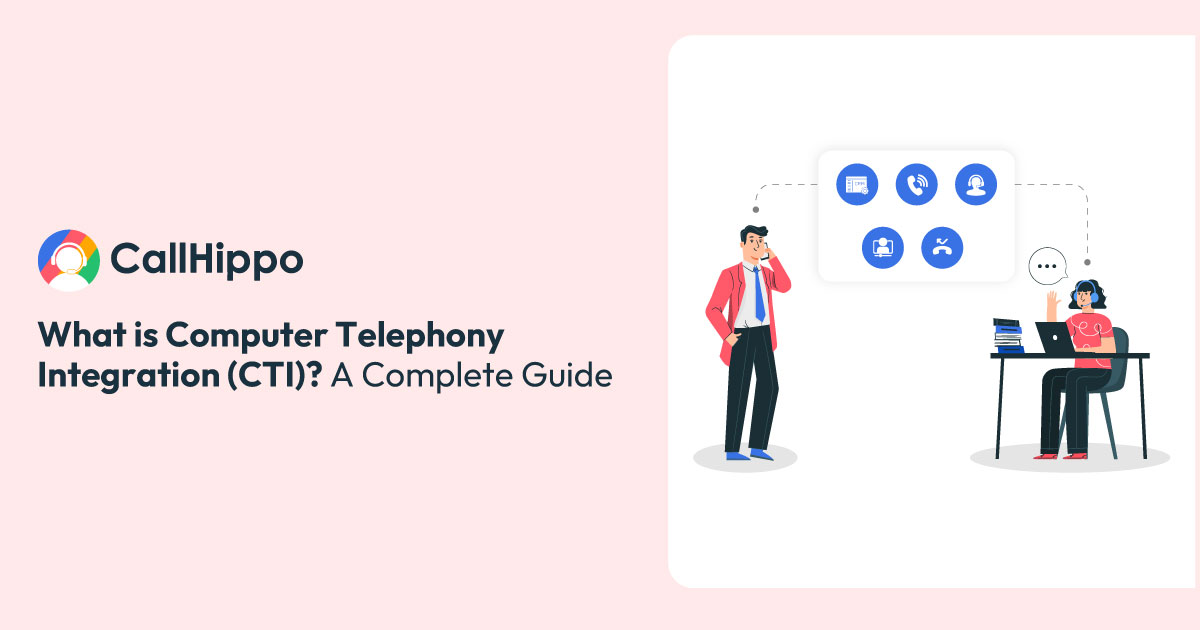 What is Computer Telephony Integration (CTI)?