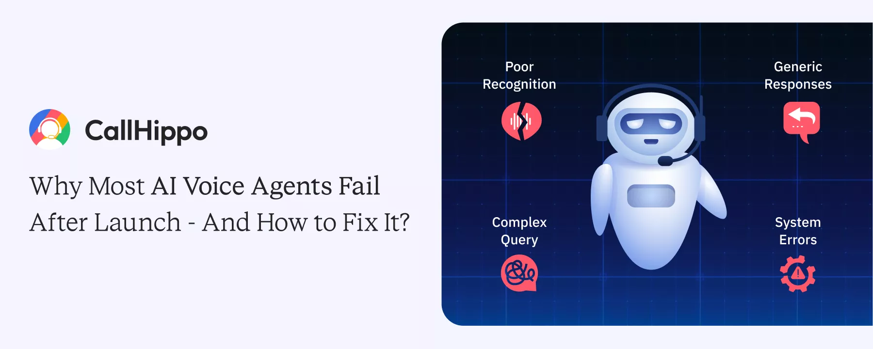 Why Most AI Voice Agents Fail After Launch? (How to Fix it) Why Most AI Voice Agents Fail After Launch? (How to Fix it)