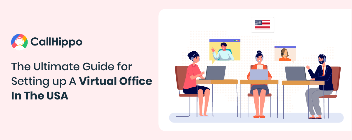 The Ultimate Guide for Setting up A Virtual Office In The USA