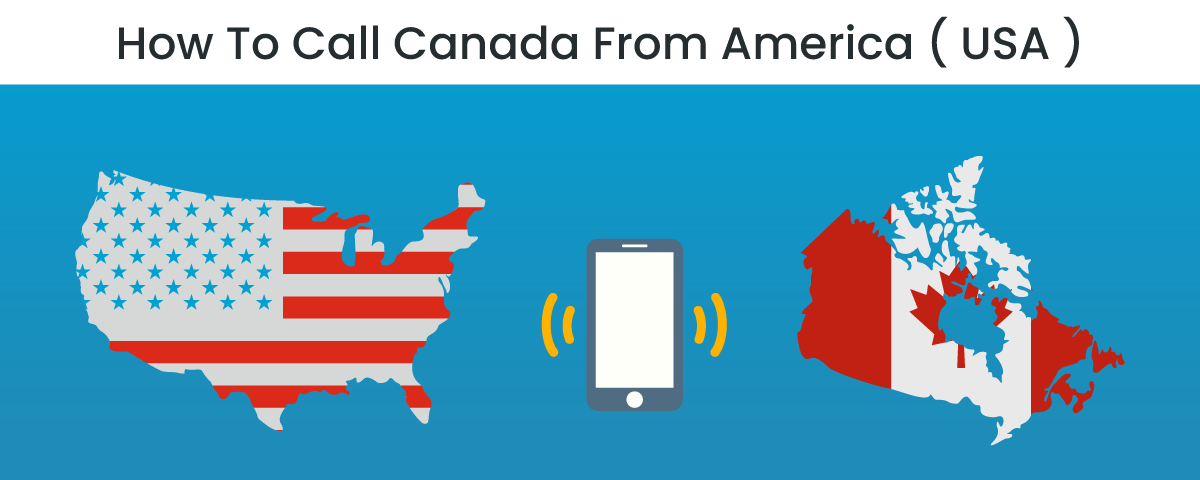 call Canada from America