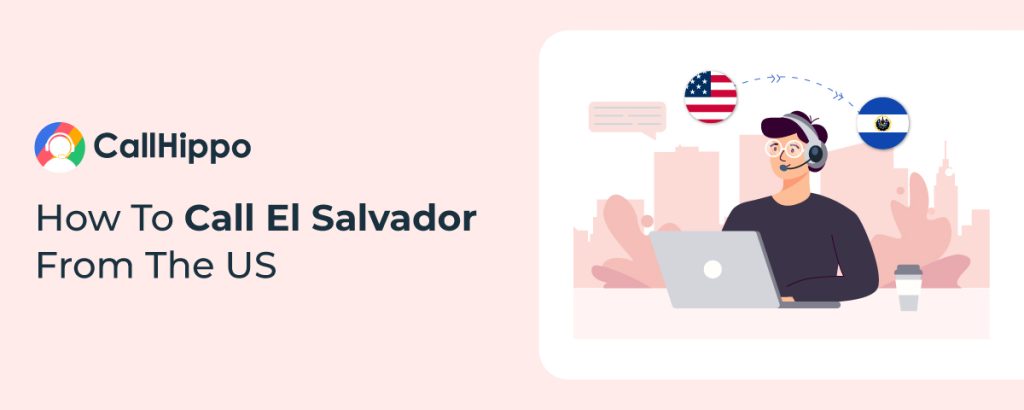 How-To-Call-El-Salvador-From-The-US_feature