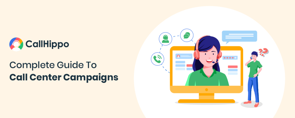 Complete Guide To Call Center Campaigns-01