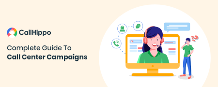 Complete Guide To Call Center Campaigns-01