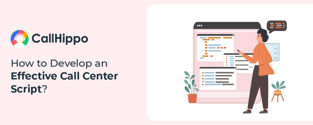 How to Develop an Effective Call Center Script | CallHippo