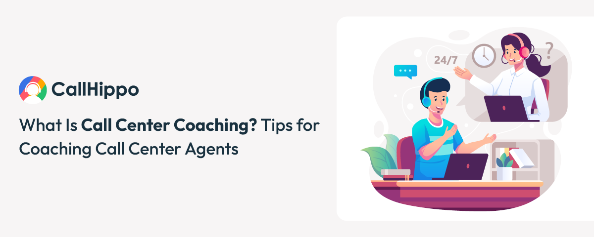 Call center coaching for agents