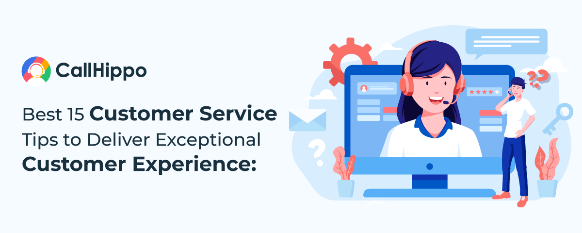 Best 20 Customer Service Tips to Deliver Exceptional Customer