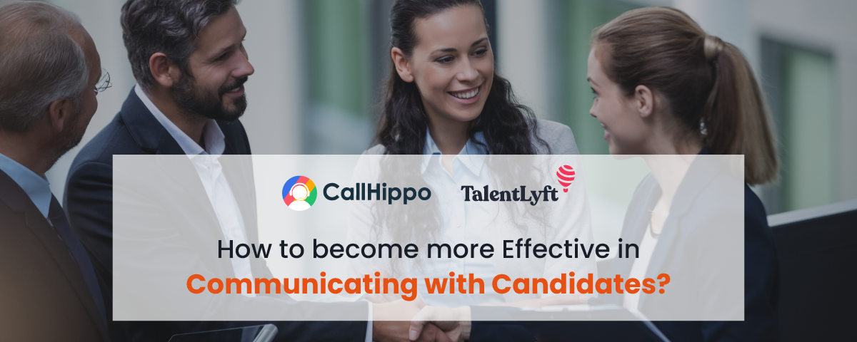 How to become more effective in communicating with candidates