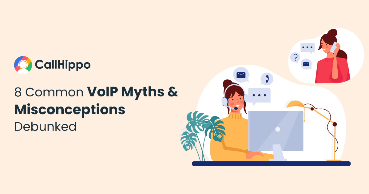 Common VoIP Myths & Misconceptions Debunked