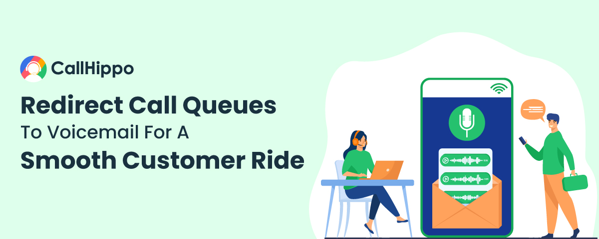 Redirect Call Queues To Voicemail For A Smooth Customer Ride