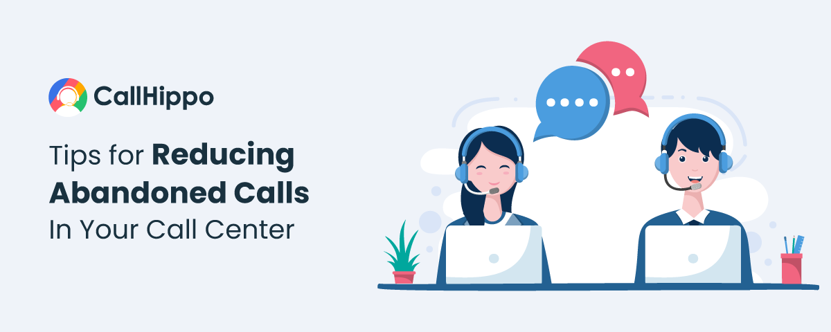 how to reduce abandoned calls in call center