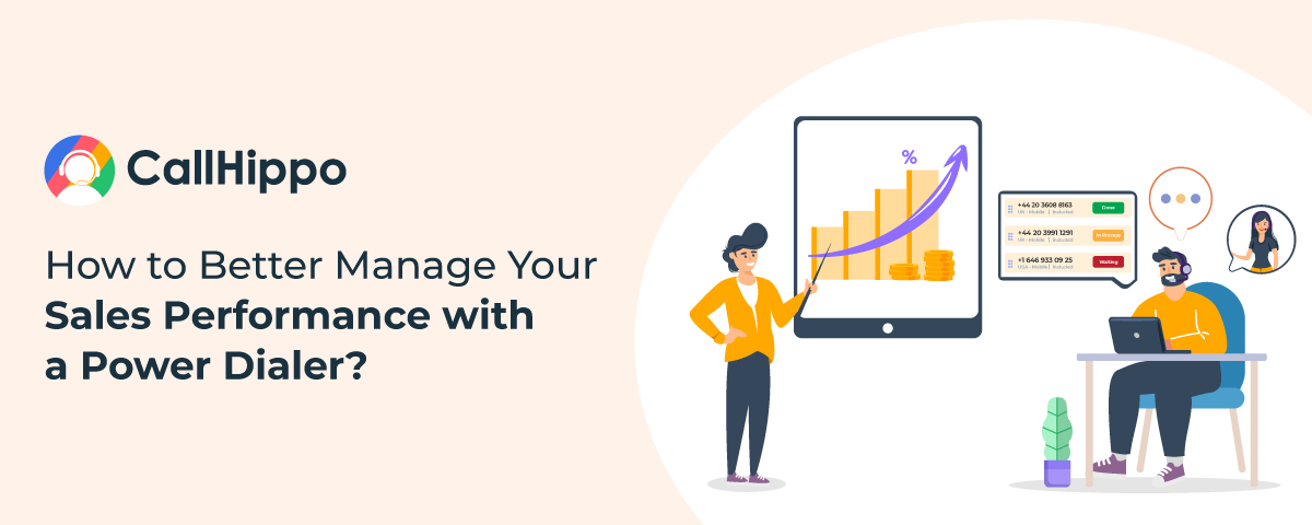 How To Better Manage Your Sales Performance With A Power Dialer?