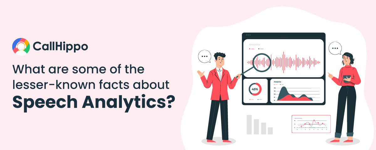 some of the lesser-known facts about speech analytics