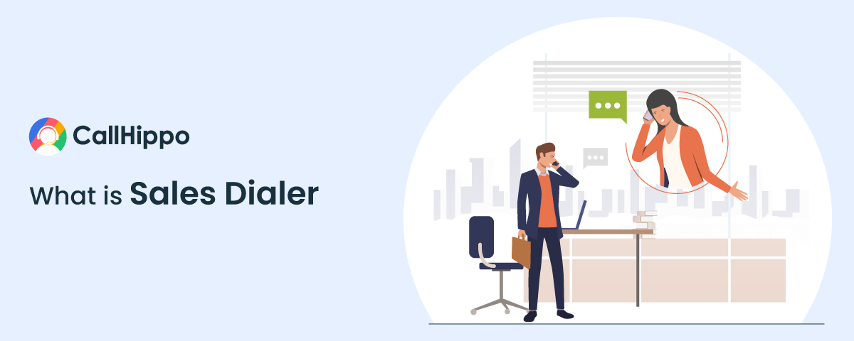 What is Sales Dialer | An In-depth Guide For Your Business