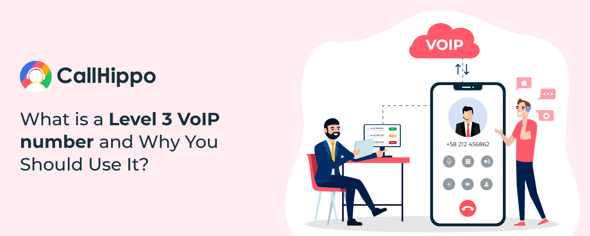 What is a Level 3 communications VoIP number and Why You Should Use It?