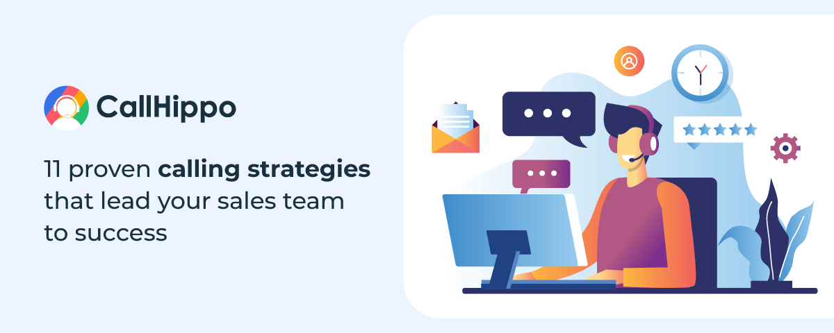 [Infographic] 11 Proven Calling Strategies That Lead Your Sales Team To Success