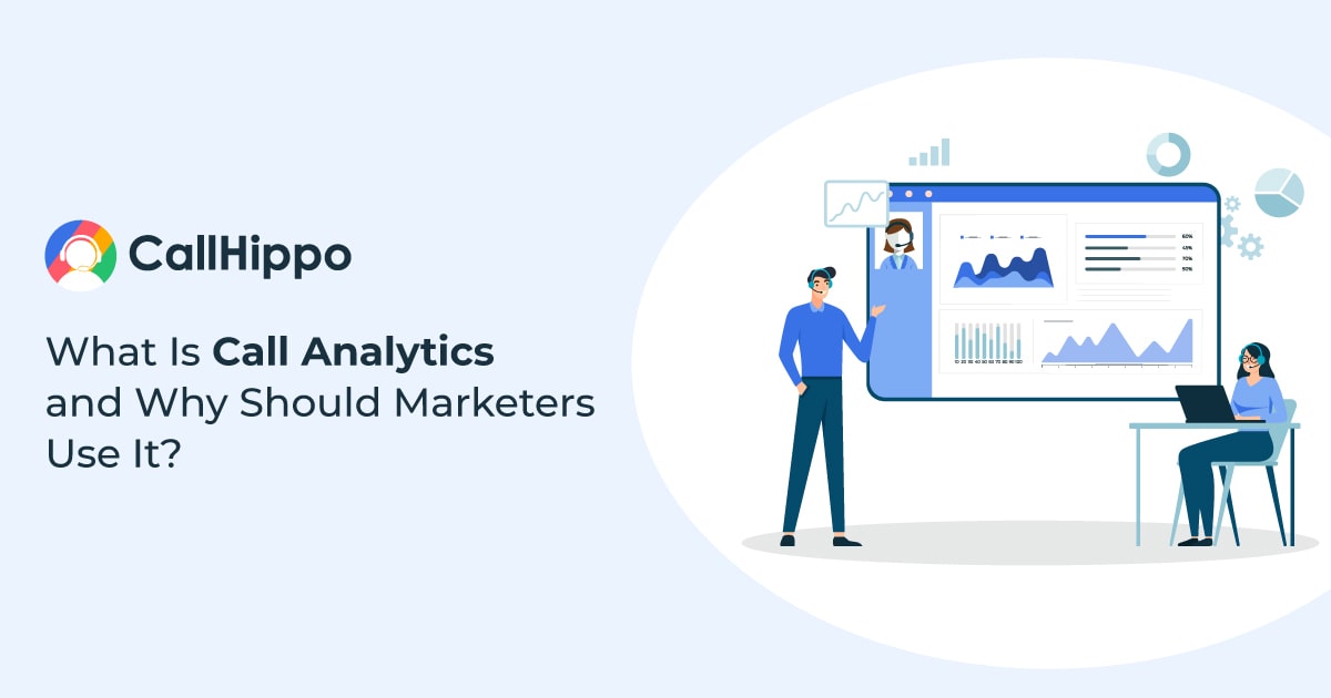 What Is Call Analytics and Why Should Marketers Use It?