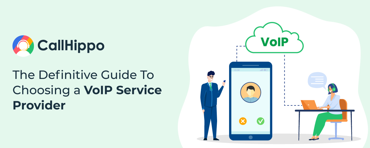 Definitive Guide To Choosing a VoIP Service Provider