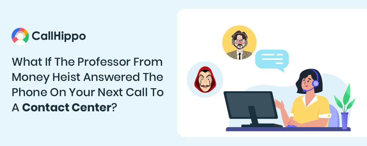 The Professor From Money Heist Answered Your Next Call To A Contact Center