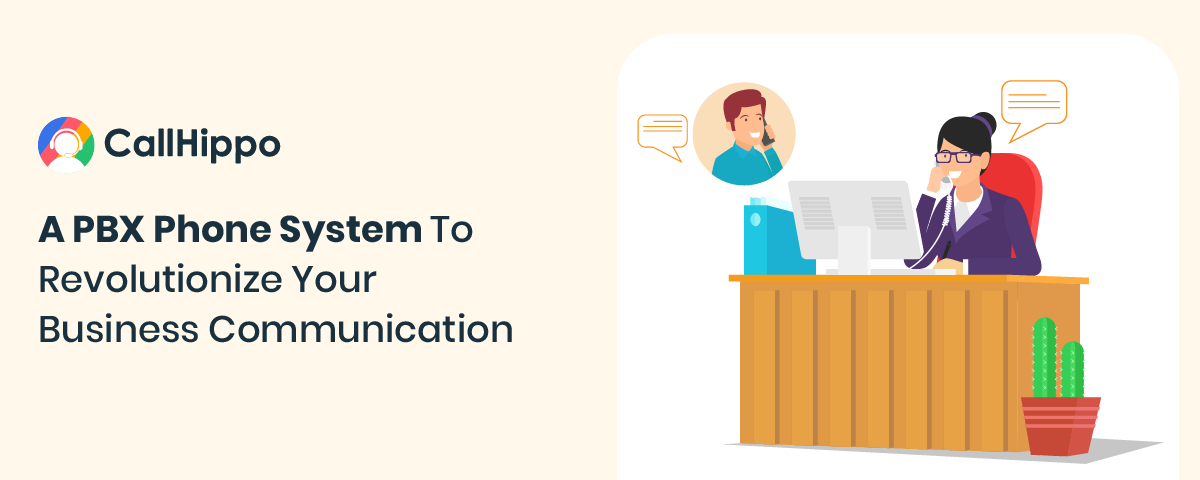 A PBX Phone System To Revolutionize Your Business Communication