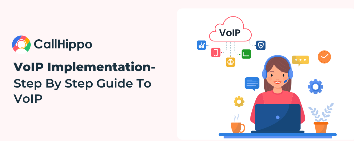 VoIP Implementation – Step By Step Guide To VoIP Installation