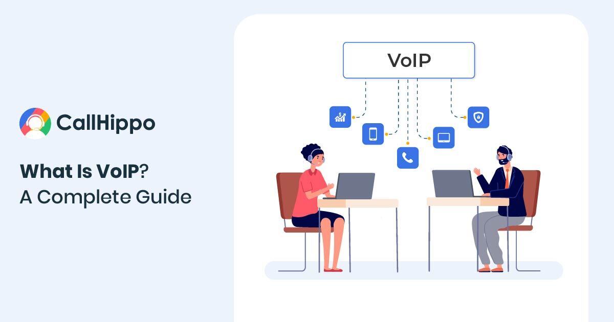 What Is VoIP? How does it work – A Complete Guide