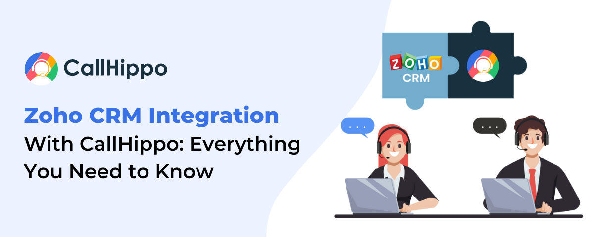 Zoho CRM Integration with CallHippo: Everything You Need to Know