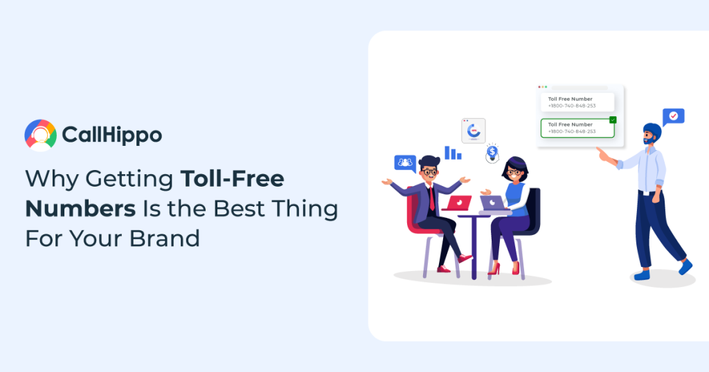 Why Getting Toll-Free Numbers Is the Best Thing For Your Brand