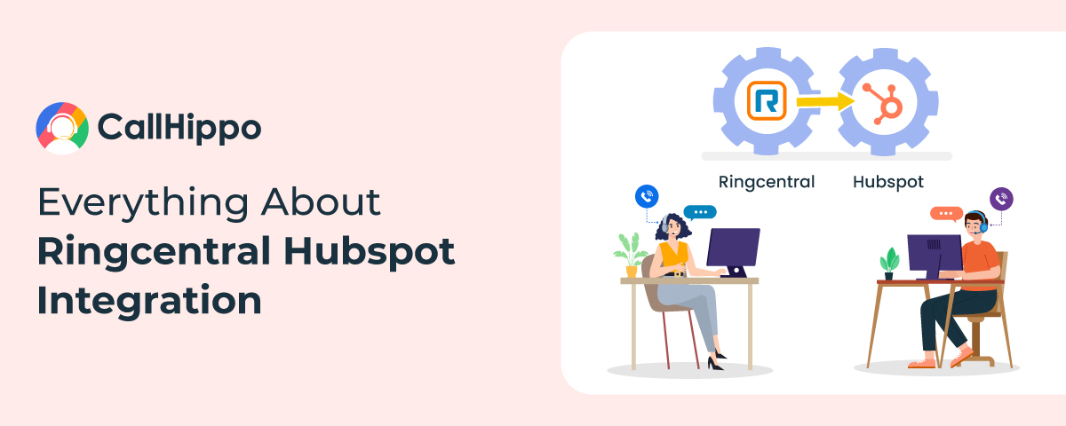 Everything to Know About RingCentral For HubSpot Integration