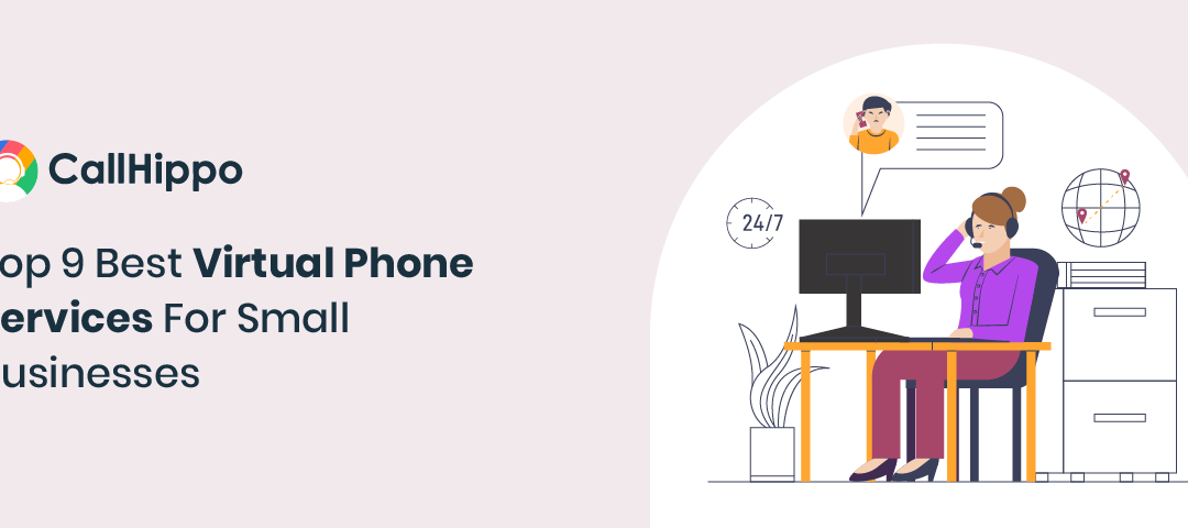 Top 9 Best Virtual Phone Services For Small Businesses
