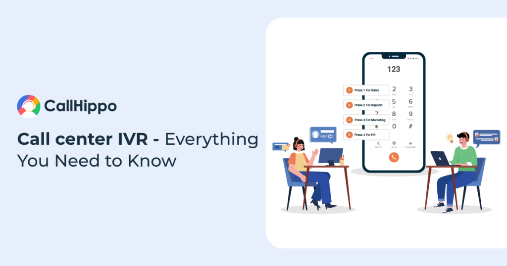 IVR System for Call Center – Everything You Need To Know