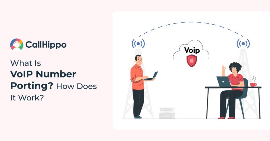 What Is VoIP Number Porting? How Does It Work?