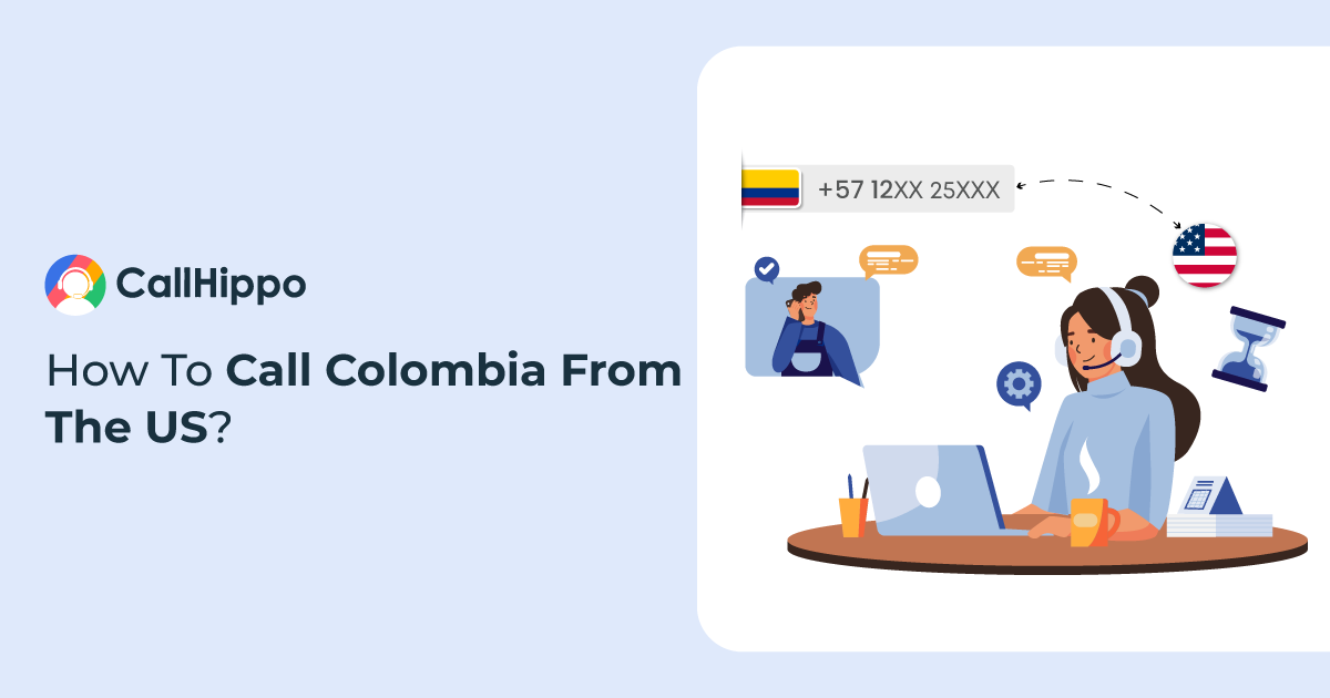 How To Call Colombia From The US? 3 Methods Explained