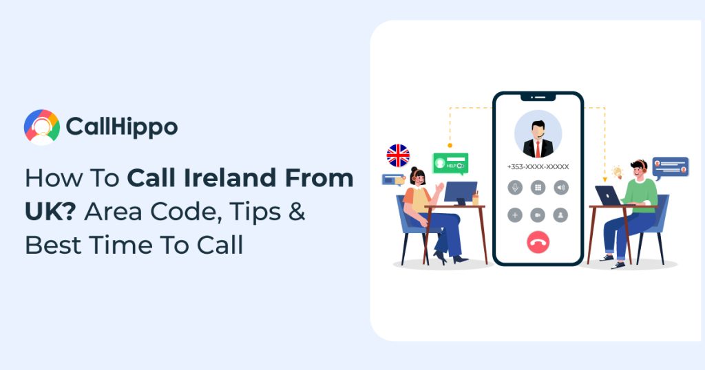 How To Call Ireland From UK?