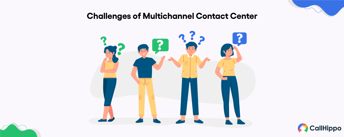 Challenges of Multichannel Contact Center 