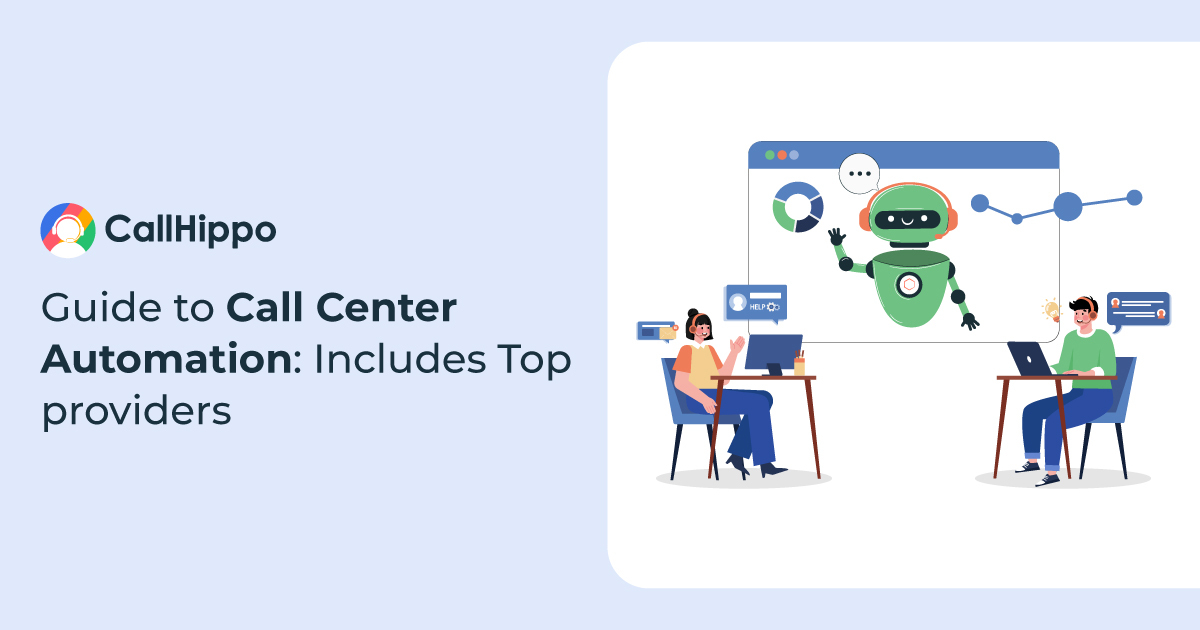 Call Center Automation : Benefits, Types, Trends & Top 5 Providers